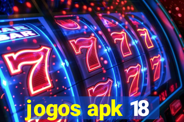 jogos apk 18